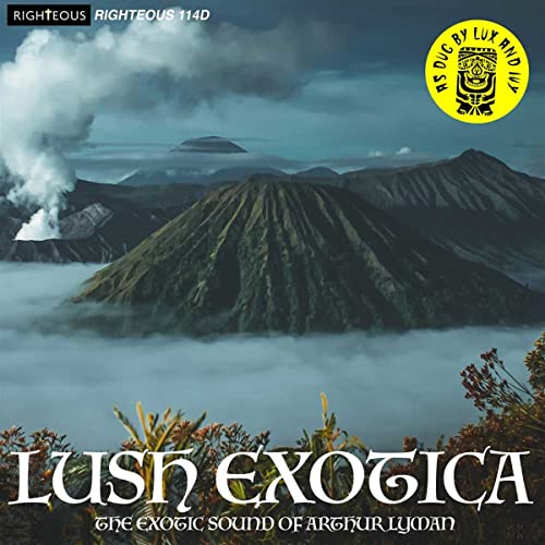 Lush Exotica-the Exotic Sound of Arthur Lyman von Proper Music Brand Code