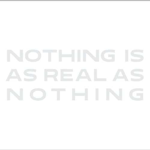 Nothing Is As Real As Nothing von Proper Music Brand Code
