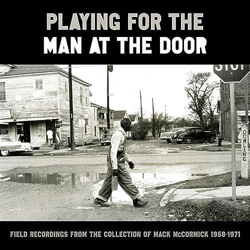 Playing for the Man at the Door - Field Recordings from the Collection of Mack McCormick 1958-1971 (4 CD) von Proper Music Brand Code