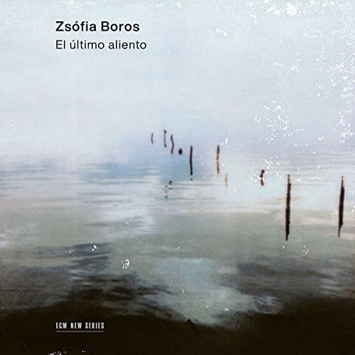 Zsofia Boros – El último aliento Zsofia Boros – El último aliento von Proper Music Brand Code