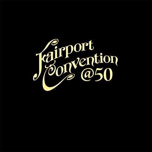 Fairport Convention 50:50@50 [Vinyl LP] von Proper Music
