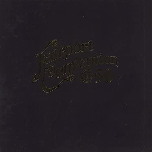 Fairport Convention 50:50@50 [Vinyl LP] von Proper Music