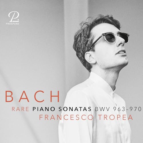 Johann Sebastian Bach: Rare Piano Sonatas BWV 963-970 von Prospero (Note 1 Musikvertrieb)