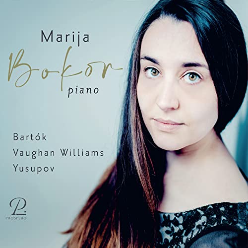 Marija Bokor: Piano Recital - Werke von Bartok, Vaughan Williams & Yusupov von Prospero (Note 1 Musikvertrieb)