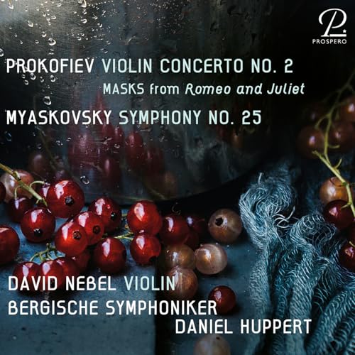 Myaskovski/Prokofieff: Sinfonie Nr. 25 in Des-Dur / Violinkonzert Nr. 2 von Prospero Classical