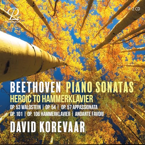 Ludwig van Beethoven: Heroic to Hammerklavier - Sonaten Ludwig van Beethoven: Heroic to Hammerklavier - Sonaten von Prospero
