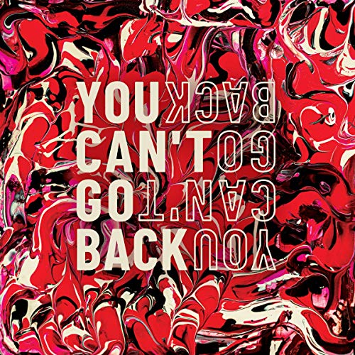 You Can'T Go Back [Vinyl LP] von Prosthetic Records / Cargo