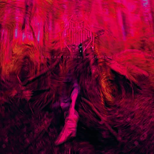 Magickal Mystical Indifference Magickal Mystical Indifference von Prosthetic Records