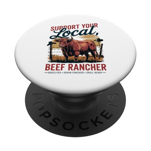 Unterstützen Sie Ihren lokalen Beef Rancher - Cowboy PopSockets Klebender PopGrip von Proud Beef Ranger - Celebrate Rural Lifestyle
