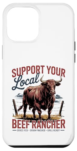 Unterstützen Sie Ihren lokalen Beef Rancher Hülle für iPhone 12 Pro Max Unterstützen Sie Ihren lokalen Beef Rancher Hülle für iPhone 12 Pro Max von Proud Beef Ranger - Celebrate Rural Lifestyle