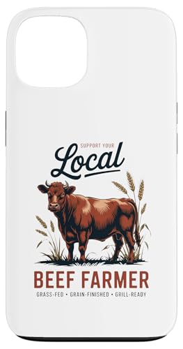 Unterstützen Sie Ihren lokalen Beef Rancher Hülle für iPhone 13 Unterstützen Sie Ihren lokalen Beef Rancher Hülle für iPhone 13 von Proud Beef Ranger - Celebrate Rural Lifestyle