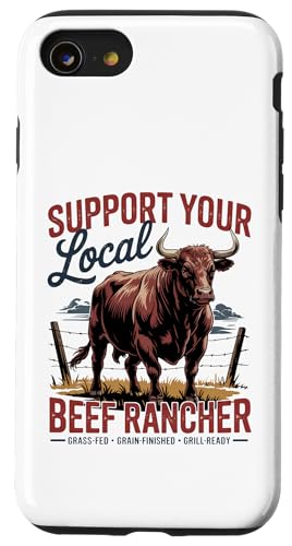 Unterstützen Sie Ihren lokalen Beef Rancher Hülle für iPhone SE (2020) / 7 / 8 von Proud Beef Ranger - Celebrate Rural Lifestyle
