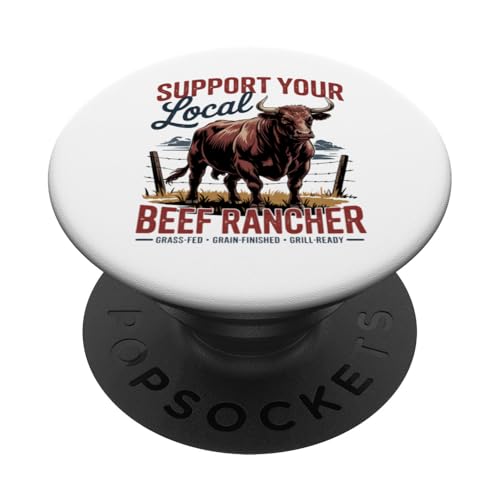 Unterstützen Sie Ihren lokalen Beef Rancher PopSockets Klebender PopGrip Unterstützen Sie Ihren lokalen Beef Rancher PopSockets Klebender PopGrip von Proud Beef Ranger - Celebrate Rural Lifestyle