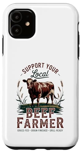 Unterstützen Sie Ihren lokalen Beef Rancher - Proud Beef Farmer Hülle für iPhone 11 von Proud Beef Ranger - Celebrate Rural Lifestyle
