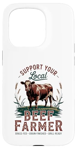 Unterstützen Sie Ihren lokalen Beef Rancher - Proud Beef Farmer Hülle für iPhone 15 Pro von Proud Beef Ranger - Celebrate Rural Lifestyle