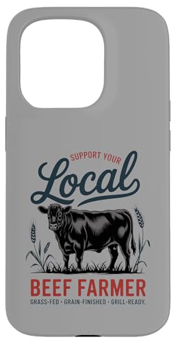 Unterstützen Sie Ihren lokalen Rindfleischbauer Hülle für iPhone 15 Pro von Proud Beef Ranger - Celebrate Rural Lifestyle