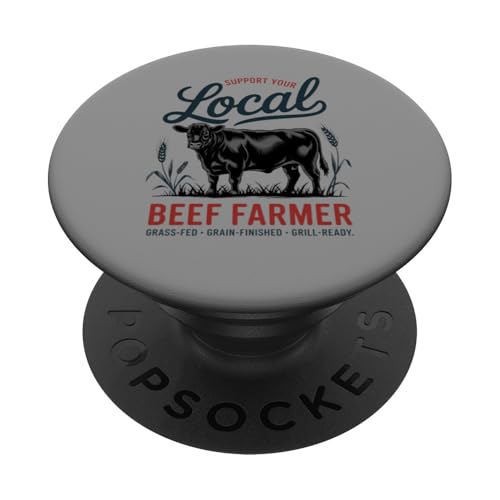 Unterstützen Sie Ihren lokalen Rindfleischbauer PopSockets Klebender PopGrip Unterstützen Sie Ihren lokalen Rindfleischbauer PopSockets Klebender PopGrip von Proud Beef Ranger - Celebrate Rural Lifestyle