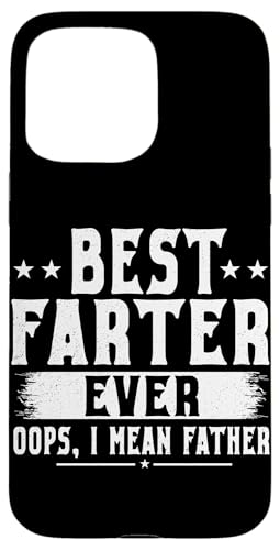 Bester Farter aller Zeiten, ich meine Vater, Vatertag, Papa, Lustig Hülle für iPhone 15 Pro Max Bester Farter aller Zeiten, ich meine Vater, Vatertag, Papa, Lustig Hülle für iPhone 15 Pro Max von Proud Daddy Loving Sarcastic Father Parent Dad Men