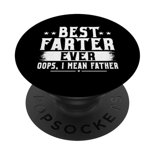 Bester Farter aller Zeiten, ich meine Vater, Vatertag, Papa, Lustig PopSockets Klebender PopGrip Bester Farter aller Zeiten, ich meine Vater, Vatertag, Papa, Lustig PopSockets Klebender PopGrip von Proud Daddy Loving Sarcastic Father Parent Dad Men