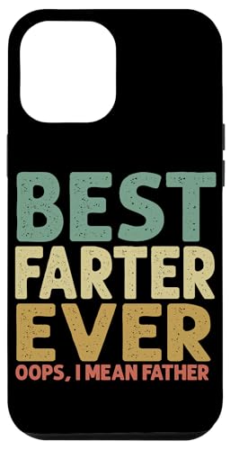 Bester Farter aller Zeiten, ich meine Vater, Vatertag, Papa, Sarkasmus, Papa Hülle für iPhone 12 Pro Max von Proud Daddy Loving Sarcastic Father Parent Dad Men