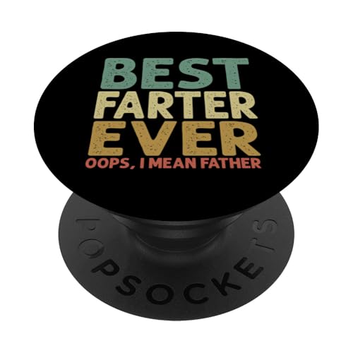 Bester Farter aller Zeiten, ich meine Vater, Vatertag, Papa, Sarkasmus, Papa PopSockets Klebender PopGrip Bester Farter aller Zeiten, ich meine Vater, Vatertag, Papa, Sarkasmus, Papa PopSockets Klebender PopGrip von Proud Daddy Loving Sarcastic Father Parent Dad Men