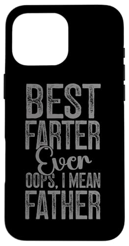 Bester Farter aller Zeiten, ich meine Vater, Vatertag, Papa, Sarkasmus Hülle für iPhone 16 Pro Max Bester Farter aller Zeiten, ich meine Vater, Vatertag, Papa, Sarkasmus Hülle für iPhone 16 Pro Max von Proud Daddy Loving Sarcastic Father Parent Dad Men