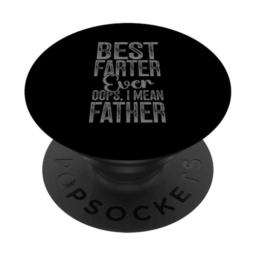 Bester Farter aller Zeiten, ich meine Vater, Vatertag, Papa, Sarkasmus PopSockets Klebender PopGrip Bester Farter aller Zeiten, ich meine Vater, Vatertag, Papa, Sarkasmus PopSockets Klebender PopGrip von Proud Daddy Loving Sarcastic Father Parent Dad Men