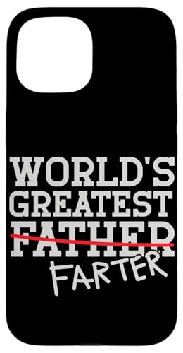 Der beste Farter der Welt, ich meine den Vatertag, Papa Hülle für iPhone 15 Der beste Farter der Welt, ich meine den Vatertag, Papa Hülle für iPhone 15 von Proud Daddy Loving Sarcastic Father Parent Dad Men