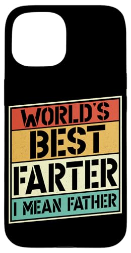 Der beste Farter der Welt Ich meine Vatertag Papa Lustig Hülle für iPhone 15 von Proud Daddy Loving Sarcastic Father Parent Dad Men