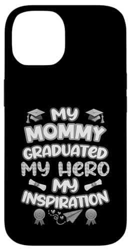 Graduated Mom – My Hero & Inspiration – Familien-Andenken-T-Shirt Hülle für iPhone 14 von Proud Family Graduation Gifts and Tees