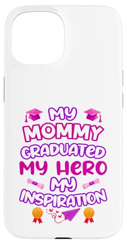 Graduated Mom – My Hero & Inspiration – Familien-Andenken-T-Shirt Hülle für iPhone 15 Graduated Mom – My Hero & Inspiration – Familien-Andenken-T-Shirt Hülle für iPhone 15 von Proud Family Graduation Gifts and Tees