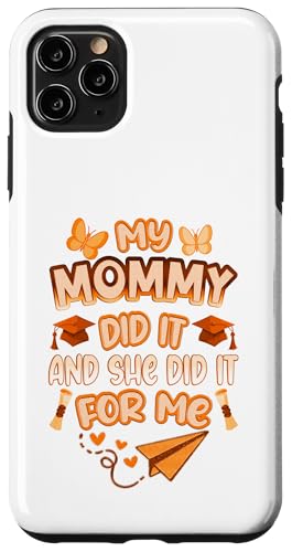 Mommy Graduated - Süße Abschlussfeier für Kinder - Family Pride Hülle für iPhone 11 Pro Max von Proud Family Graduation Gifts and Tees