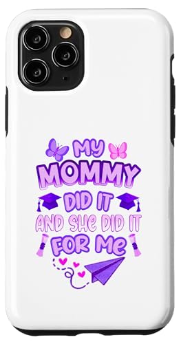 Mommy Graduated - Süße Abschlussfeier für Kinder - Family Pride Hülle für iPhone 11 Pro von Proud Family Graduation Gifts and Tees