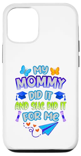 Mommy Graduated - Süße Abschlussfeier für Kinder - Family Pride Hülle für iPhone 12/12 Pro von Proud Family Graduation Gifts and Tees