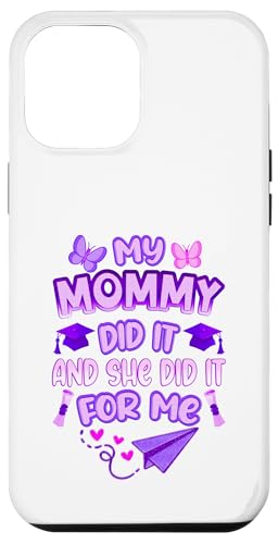 Mommy Graduated - Süße Abschlussfeier für Kinder - Family Pride Hülle für iPhone 12 Pro Max von Proud Family Graduation Gifts and Tees