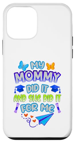 Mommy Graduated - Süße Abschlussfeier für Kinder - Family Pride Hülle für iPhone 12 mini von Proud Family Graduation Gifts and Tees