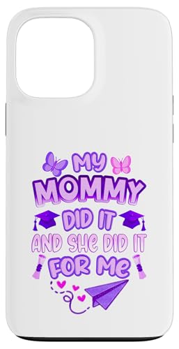 Mommy Graduated - Süße Abschlussfeier für Kinder - Family Pride Hülle für iPhone 13 Pro Max Mommy Graduated - Süße Abschlussfeier für Kinder - Family Pride Hülle für iPhone 13 Pro Max von Proud Family Graduation Gifts and Tees