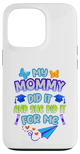 Mommy Graduated - Süße Abschlussfeier für Kinder - Family Pride Hülle für iPhone 13 Pro von Proud Family Graduation Gifts and Tees