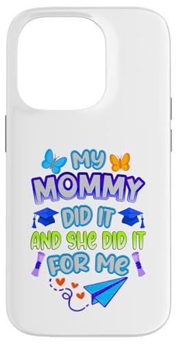 Mommy Graduated - Süße Abschlussfeier für Kinder - Family Pride Hülle für iPhone 14 Pro von Proud Family Graduation Gifts and Tees