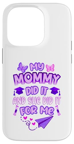 Mommy Graduated - Süße Abschlussfeier für Kinder - Family Pride Hülle für iPhone 14 Pro von Proud Family Graduation Gifts and Tees