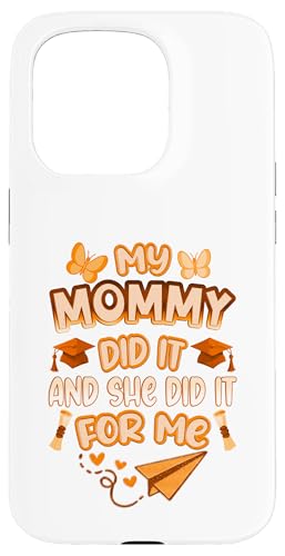 Mommy Graduated - Süße Abschlussfeier für Kinder - Family Pride Hülle für iPhone 15 Pro von Proud Family Graduation Gifts and Tees