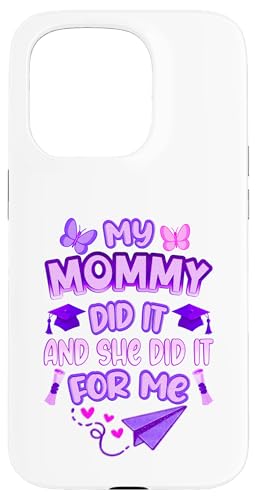 Mommy Graduated - Süße Abschlussfeier für Kinder - Family Pride Hülle für iPhone 15 Pro von Proud Family Graduation Gifts and Tees