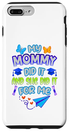 Mommy Graduated - Süße Abschlussfeier für Kinder - Family Pride Hülle für iPhone 7 Plus/8 Plus von Proud Family Graduation Gifts and Tees