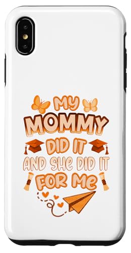 Mommy Graduated - Süße Abschlussfeier für Kinder - Family Pride Hülle für iPhone XS Max von Proud Family Graduation Gifts and Tees