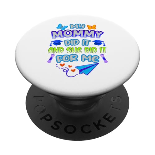 Mommy Graduated - Süße Abschlussfeier für Kinder - Family Pride PopSockets Klebender PopGrip Mommy Graduated - Süße Abschlussfeier für Kinder - Family Pride PopSockets Klebender PopGrip von Proud Family Graduation Gifts and Tees