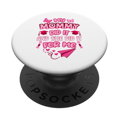 Mommy Graduated - Süße Abschlussfeier für Kinder - Family Pride PopSockets Klebender PopGrip Mommy Graduated - Süße Abschlussfeier für Kinder - Family Pride PopSockets Klebender PopGrip von Proud Family Graduation Gifts and Tees