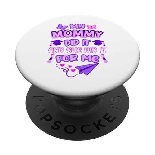 Mommy Graduated - Süße Abschlussfeier für Kinder - Family Pride PopSockets Klebender PopGrip Mommy Graduated - Süße Abschlussfeier für Kinder - Family Pride PopSockets Klebender PopGrip von Proud Family Graduation Gifts and Tees