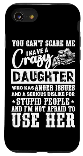 Du kannst mich nicht erschrecken Ich habe eine Tochter Lustiger Vatertag Hülle für iPhone SE (2020) / 7 / 8 von Proud Father Of Daughters Loving Daddy Men Dad