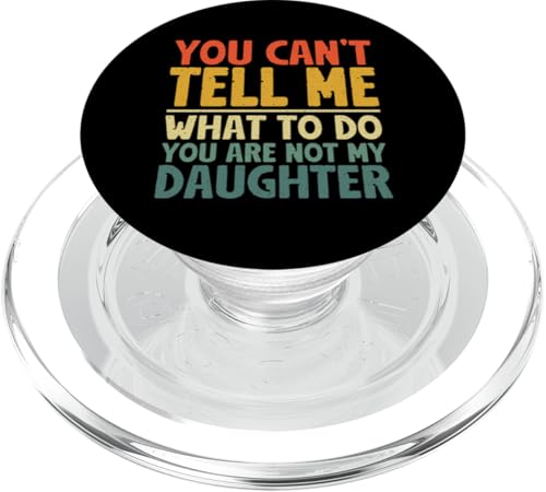 Du kannst mir nicht sagen, was ich tun soll. Du bist nicht mein Tochtervater PopSockets PopGrip für MagSafe Du kannst mir nicht sagen, was ich tun soll. Du bist nicht mein Tochtervater PopSockets PopGrip für MagSafe von Proud Father Of Daughters Loving Daddy Men Dad