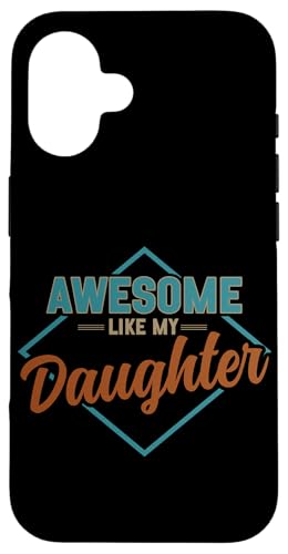 Fantastisch wie der Vatertag meiner Tochter Papa Papa Papa Herren Hülle für iPhone 16 Fantastisch wie der Vatertag meiner Tochter Papa Papa Papa Herren Hülle für iPhone 16 von Proud Father Of Daughters Loving Daddy Men Dad